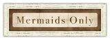 Mermaids Only