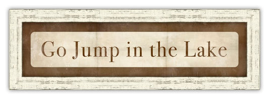Go Jump in the Lake