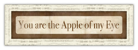 You are the Apple of my Eye