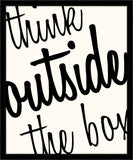 Think Outside The Box (On White)