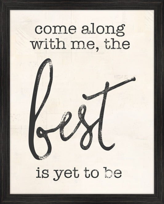 Come Along With Me, The Best is Yet to Be