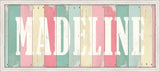 Madeline - Pink Multi Sign Small