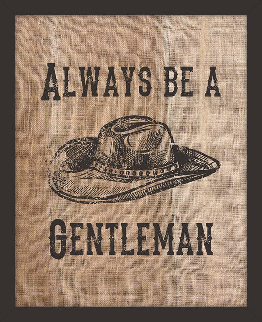 Always be a Gentleman (Cowboy Hat)