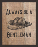 Always be a Gentleman (Cowboy Hat)