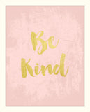 Be Kind - Rose