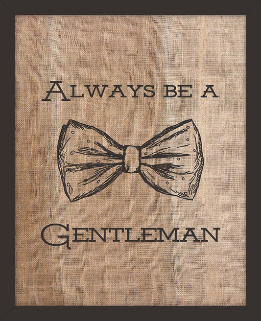 Always be a Gentleman (Bow Tie)