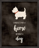 A House is not a Home without a Dog