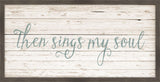 Then Sings My Soul