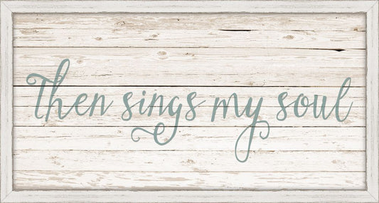 Then Sings My Soul