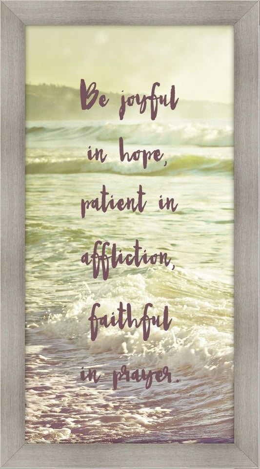 Be Joyful in Hope, Patient in Affliction