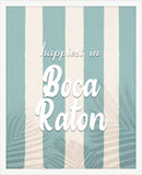 Happiest in Boca Raton