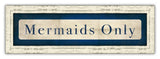 Mermaids Only in Blue