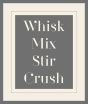 Whisk, Mix, Stir, Crush in Gray