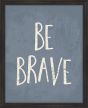Be Brave - Denim